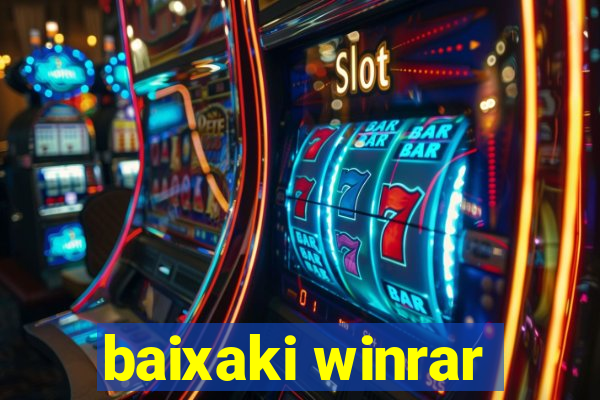 baixaki winrar